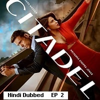 Citadel (2023 Ep 02) Hindi Dubbed Season 1 Complete Watch Online