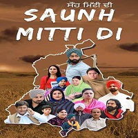 Saunh Mitti Di (2023) Punjabi Full Movie Watch Online HD Print Free Download