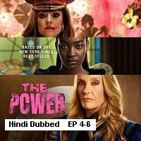 The Power (2023 Ep 04-06) Hindi Dubbed Season 1 Complete Watch Online