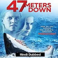 47 Meters Down (2017) Hindi Dubbed Full Movie Watch Online
