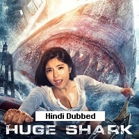 Huge Shark (2021) Hindi Dubbed Full Movie Watch Online HD Print Free Download