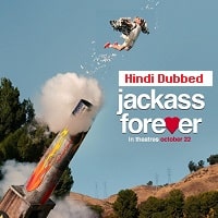 Jackass Forever (2022) Hindi Dubbed Full Movie Watch Online