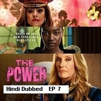 The Power (2023 Ep 07) Hindi Dubbed Season 1 Complete Watch Online