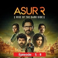 Asur: Rise Of The Dark Side (2023 Ep 5-8) Hindi Season 2 Watch Online HD Print Free Download