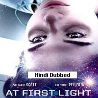 At First Light (2018) Hindi Dubbed Full Movie Watch Online