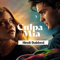 My Fault (Culpa Mia 2023) Hindi Dubbed Full Movie Watch Online HD Print Free Download