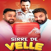 Sirre De Velle (2023) Punjabi Full Movie Watch Online