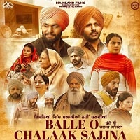 Balle O Chalaak Sajjna (2023) Punjabi Full Movie Watch Online