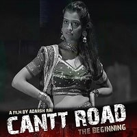 Cantt Road The Beginning (2023) Hindi Full Movie Watch Online