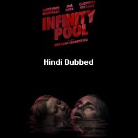 Infinity Pool (2023) Hindi Dubbed Full Movie Watch Online