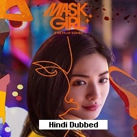 Mask Girl (2023) Hindi Dubbed Season 1 Complete Watch Online
