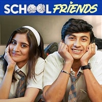 School Friends (2023) Hindi Season 1 Complete Watch Online