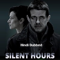 Silent Hours (2021) Hindi Dubbed Full Movie Watch Online