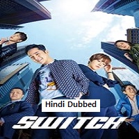 Switch: Change the World (2023) Hindi Dubbed Season 1 Complete