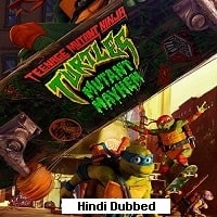 Teenage Mutant Ninja Turtles Mutant Mayhem (2023) Hindi Dubbed Full Movie
