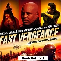 Fast Vengeance (2021) Hindi Dubbed Full Movie Watch Online