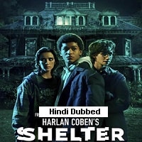 Harlan Coben’s Shelter (2023) Hindi Dubbed Season 1 Complete Watch Online
