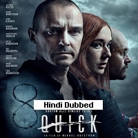 Quick (2019) Hindi Dubbed Full Movie Watch Online