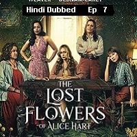The Lost Flowers of Alice Hart (2023 Ep 7) Hindi Dubbed Season 1 Watch Online