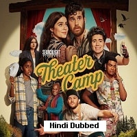 Theater Camp (2023) Hindi Dubbed Full Movie Watch Online